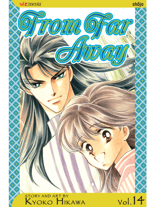 Title details for From Far Away, Volume 14 by Kyoko Hikawa - Wait list